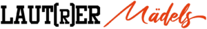 Logo LAUT(R)ER Mädels